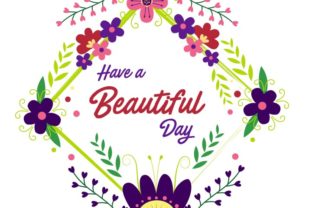 Have a Beautiful Day Floral Frame: A Versatile Design for Personalized Creations
